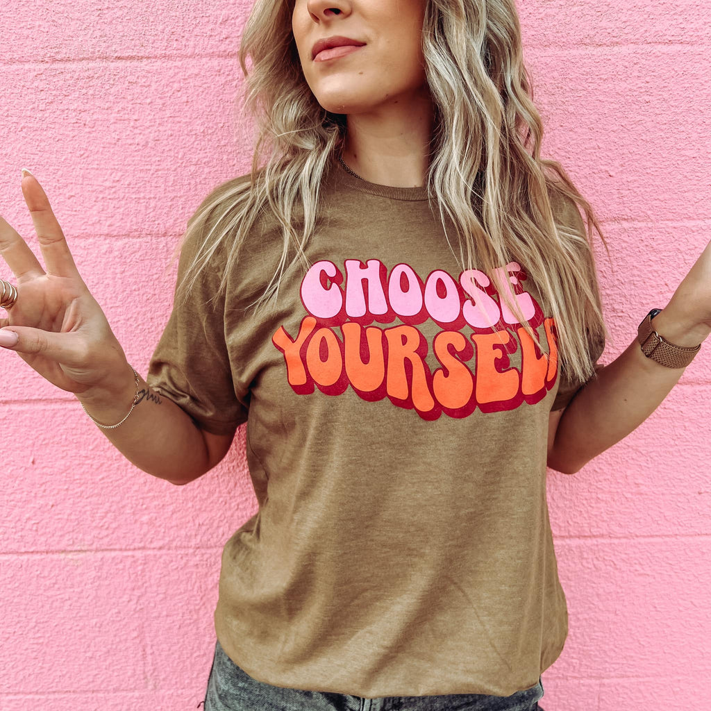 Choose Yourself Graphic Tee (S-2XL)