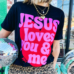 Jesus Loves You & Me Tee (S-2XL)