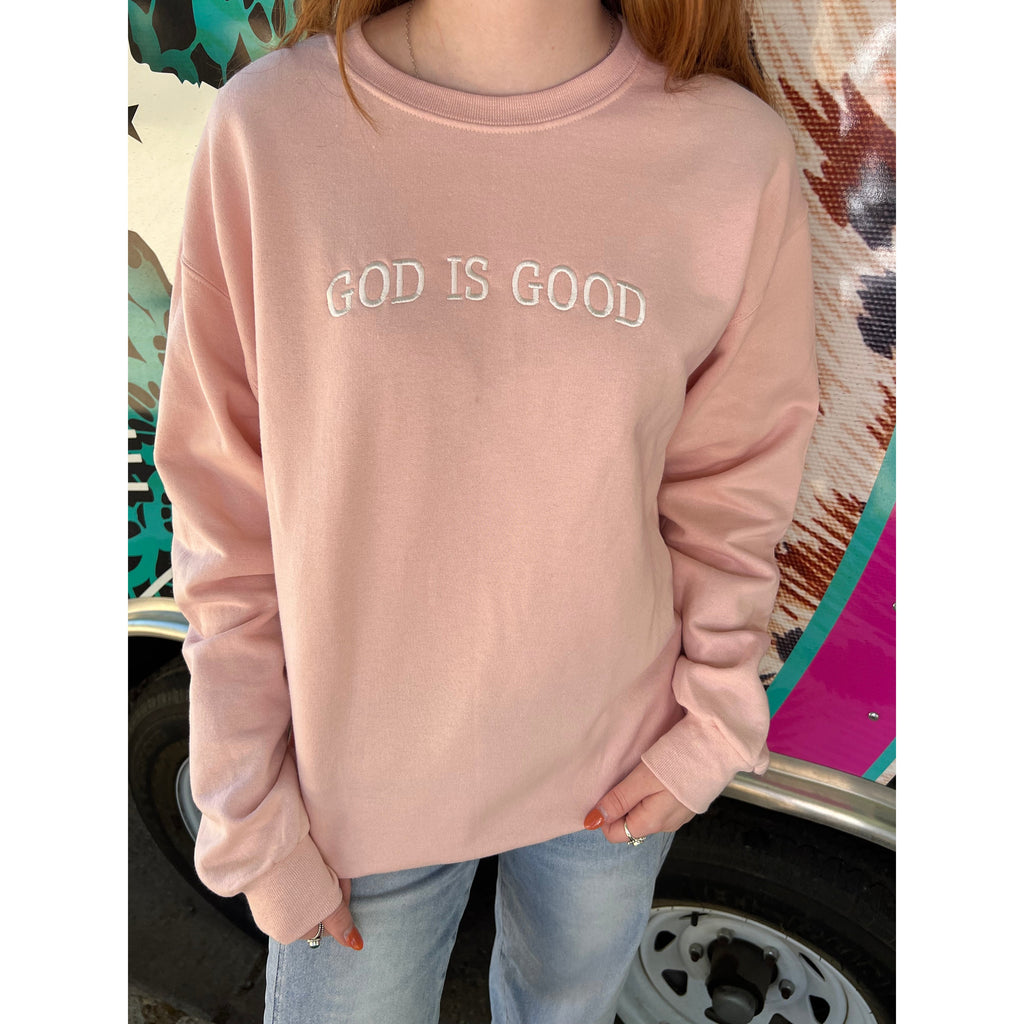 Embroidered GOD IS GOOD Sweatshirt (S-2XL)