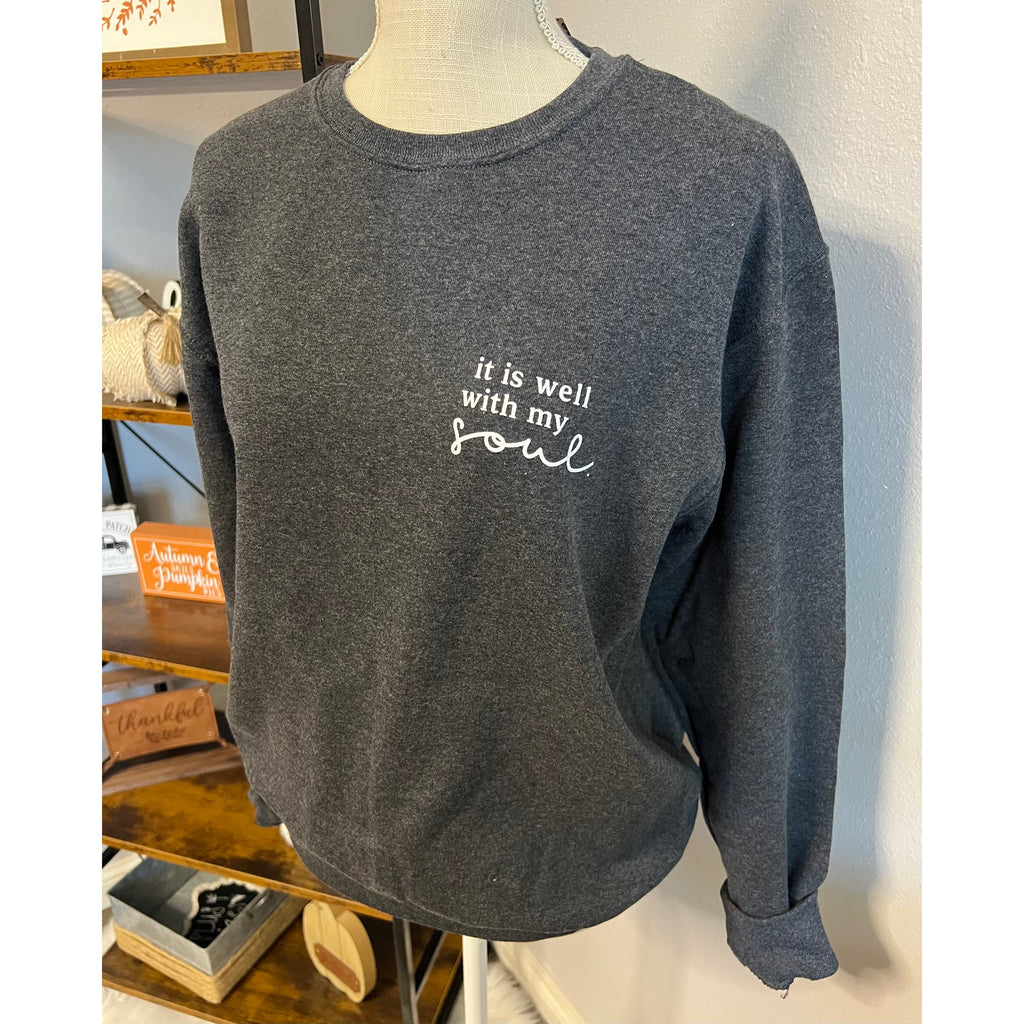 It is Well With My Soul Charcoal Sweatshirt (S-2XL)